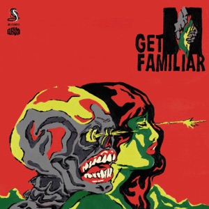 Get Familiar - Single