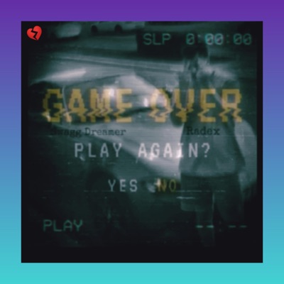 Game Over (feat. Swag Dreamer) - Single