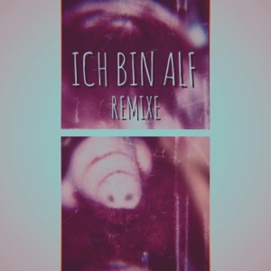 Ich bin Alf (Remixe) [feat. Florian Nienerza] - Single