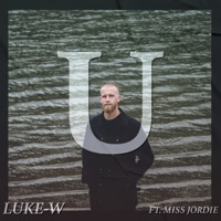 U (feat. Miss Jordie) - Single - Luke-W