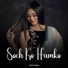 Soch Ko Humko - Single