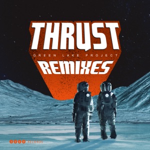 Thrust - Remixes - EP