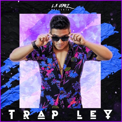 Trap Ley: The Mixtape - EP