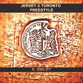 Jersey 2 Toronto (Freestyle) (feat. Smiley) Dre' from Jerz