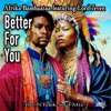 Better for You - Single (feat. LORD 7EVEN) - Single