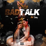 BAD TALK (feat. Lacey) - Single