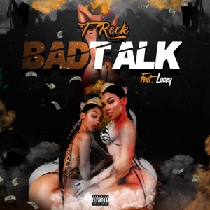 BAD TALK (feat. Lacey) - Single