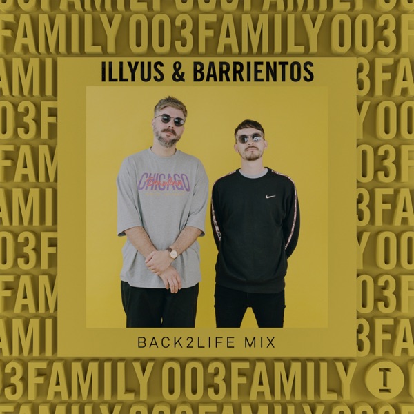 Family 003: Back2Life (DJ Mix)