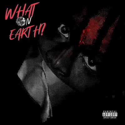 Listen to What On Earth? - EP by Zae Trillz