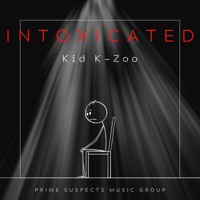 Intoxicated - Single - Kid K-Zoo