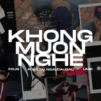 Không Muốn Nghe - Single - Fous & UMIE