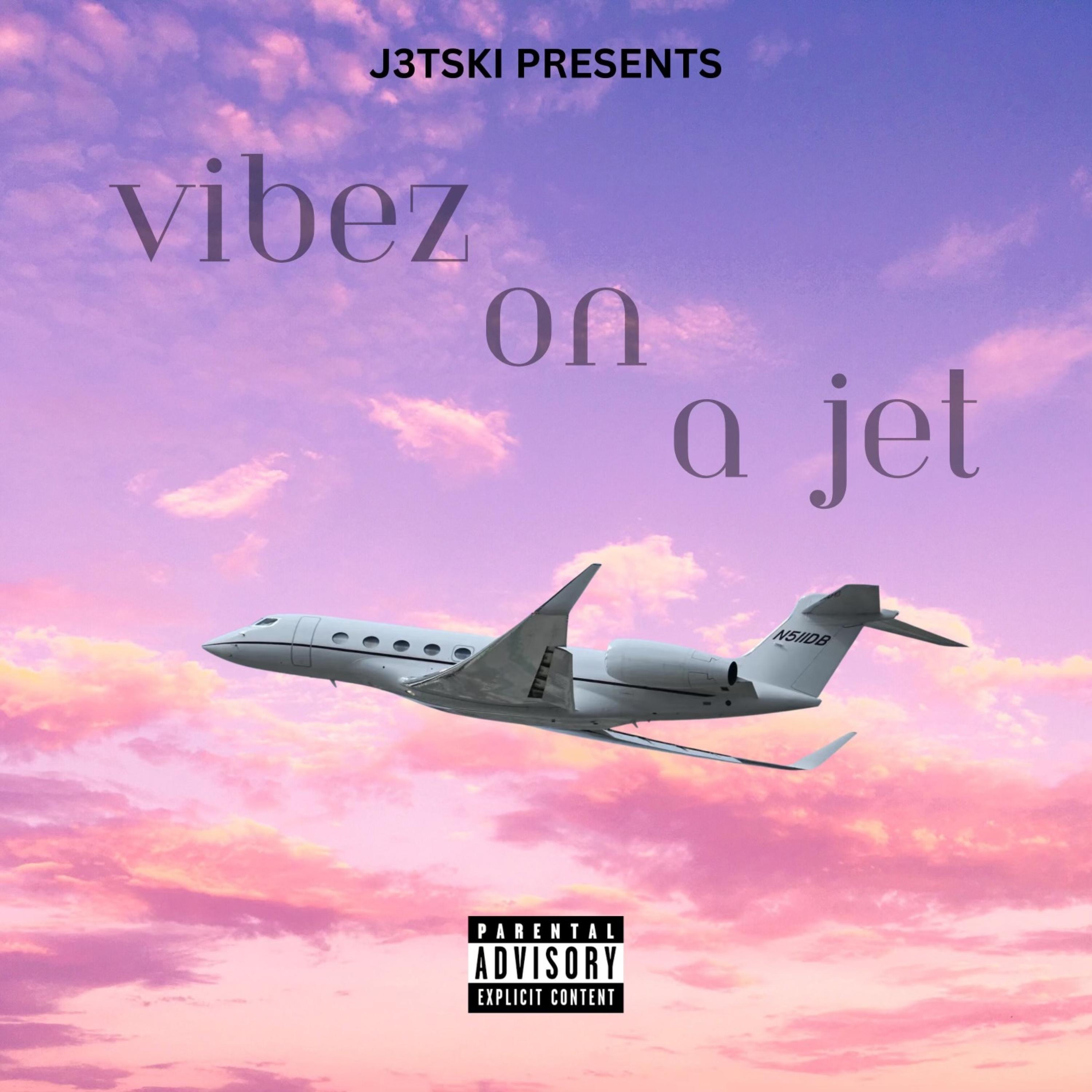 Vibez On a Jet