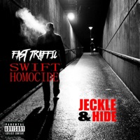 Jeckle & Hide - Single - Fast Traffic & Swift Homocide