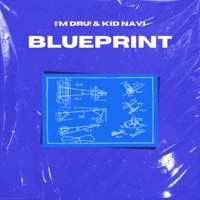 Blueprint - Single - I'm Dru! & Kid Navi
