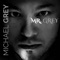 Mr. Grey - Michael Grey lyrics