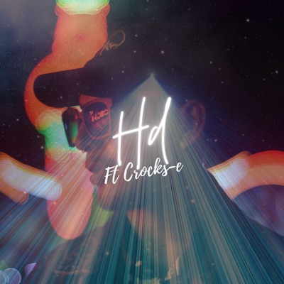 Hd (feat. Crocks-e) - Single