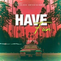 Have Fun - Single - $teady Vee