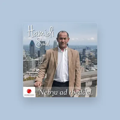 Listen to Said Hamidi, watch music videos, read bio, see tour dates & more!