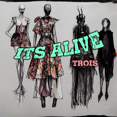 It's Alive! (Trois) - EP