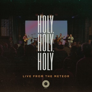 Holy, Holy, Holy - Single