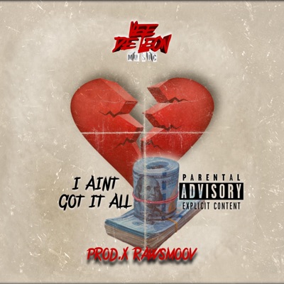 I Ain't Got It All - Single