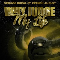 Singass Rural (Why Judge My Life) (feat. French August) - Single - Singass Rural