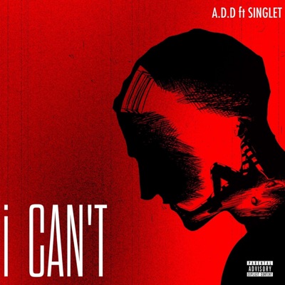 I can't (feat. Singlet) - Single