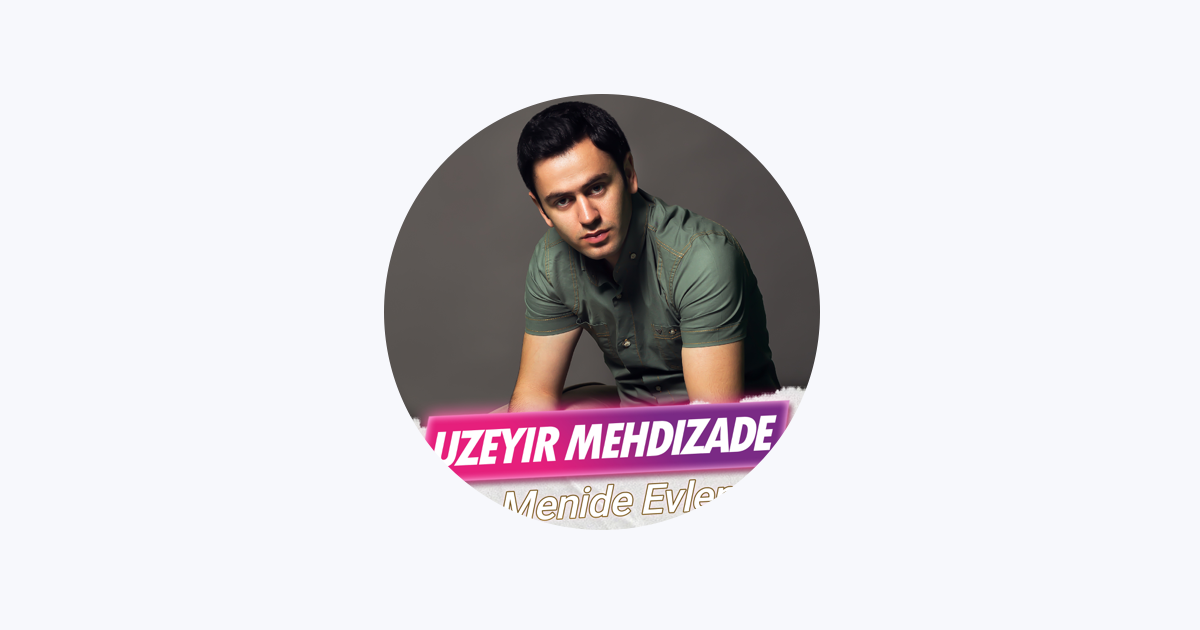 Uzeyir Mehdizade on Apple Music