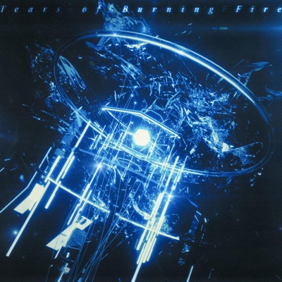 Tears of Burning Fire