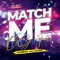 Match Me (feat. Will Sparks) - OG FATZ lyrics