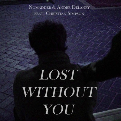 Lost Without You (feat. Christian Simpson) - Single