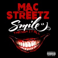 Smile Through It All - MAC Streetz