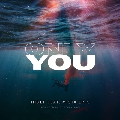 Only You (feat. Mista Epik) - Single