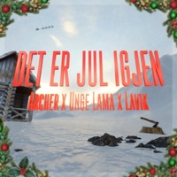 Det Er Jul Igjen - Single - Archer, Lavik & Unge Lama