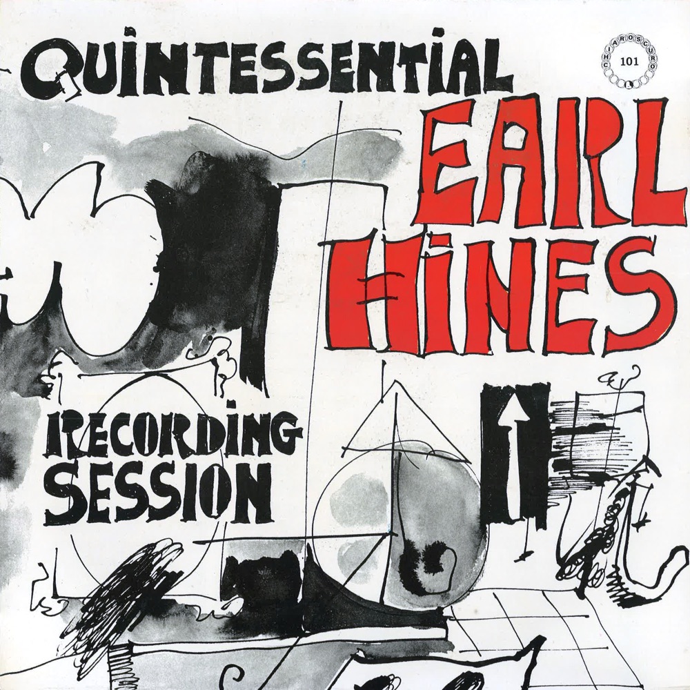 Обложка альбома «Quintessential Recording Session (Remastered for Digital)» — Earl "Fatha" Hines