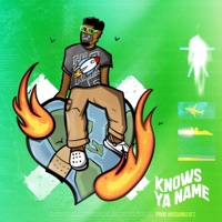 Know Ya Name - Single - L3gendxx