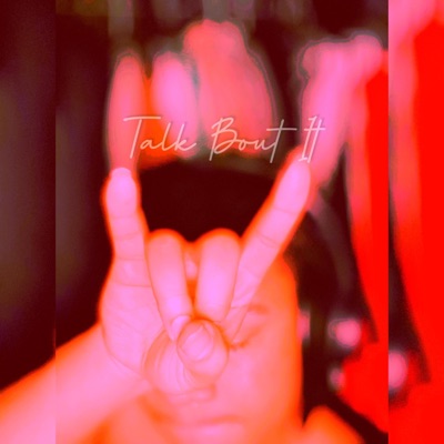 Talk Bout It - Single