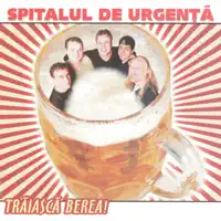 Traiasca berea — SPITALUL DE URGENTA