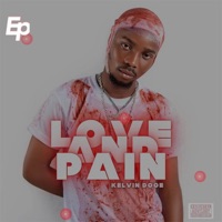 Love and Pain (EP) - Kelvin Dooe