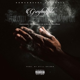 Know Your Worth (feat. JAY INFLUENTIAL & Dolo the Singer) Greybuffalo