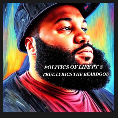 POLITICS of LIFE Pt. 3 - EP