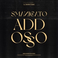 Smanicato addosso (feat. Seventy Sosa) - Single - Kamil