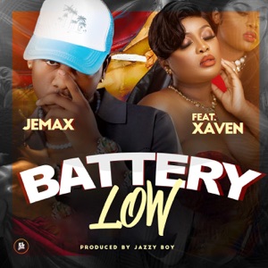 Battery Low (feat. Xaven) - Single