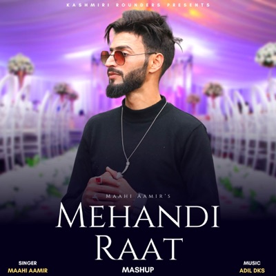 Mehandi Raat (Official Song) - Single