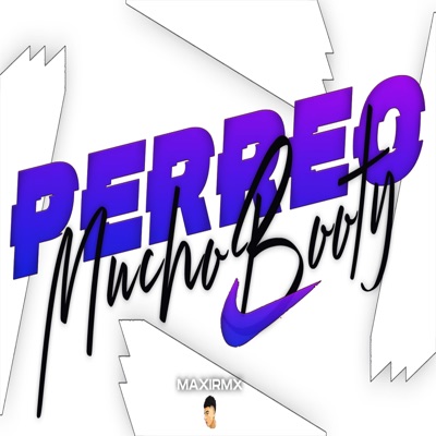 PERREO MUCHO BOOTY - Single
