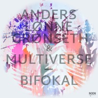 Bifokal (Single Edit) [feat. Multiverse] - Single - Anders Lønne Grønseth