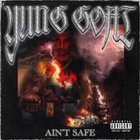 Ain't Safe - Single - LIL Goat