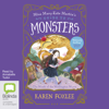 The Wrath of the Woolington Wyrm - Miss Mary-Kate Martin's Guide to Monsters Book 1 (Unabridged) - Karen Foxlee