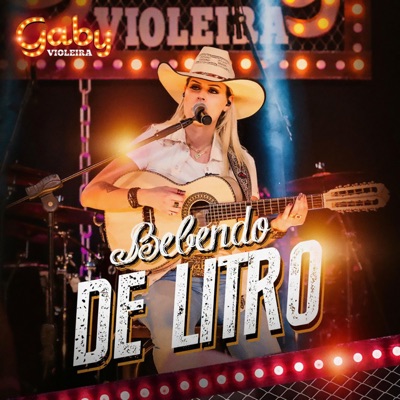 Bebendo de Litro (Ao Vivo) - Single