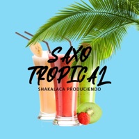 Saxo Tropical - Single - shakalaca produciendo